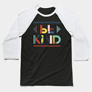 Be kind Baseball T-Shirt